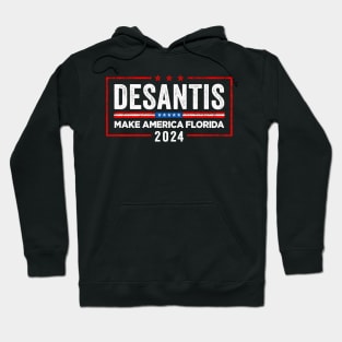 Desantis Make America Florida Hoodie